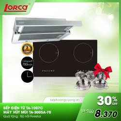 COMBO 16: Bếp từ đôi Lorca TA 1007C + hút mùi TA 3005A-70CM