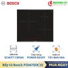 Bếp từ Bosch PID675DC1E Seri 8
