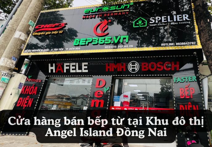 Cửa hàng bán bếp từ tại Khu đô thị Angel Island Đồng Nai
