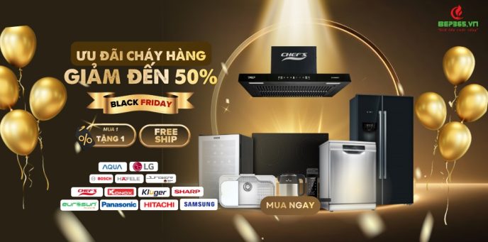 BLACK FRIDAY 2025 – ĐẠI TIỆC DEAL KHỦNG NỔ TUNG CÙNG BẾP 365